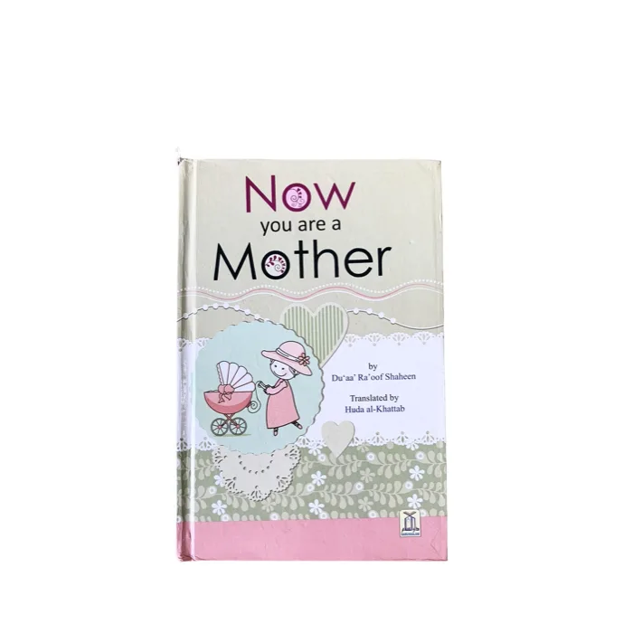 Now you are a Mother by Du'aa' Ra'oof Shaheen Translated by Huda al-Khattab - books for women