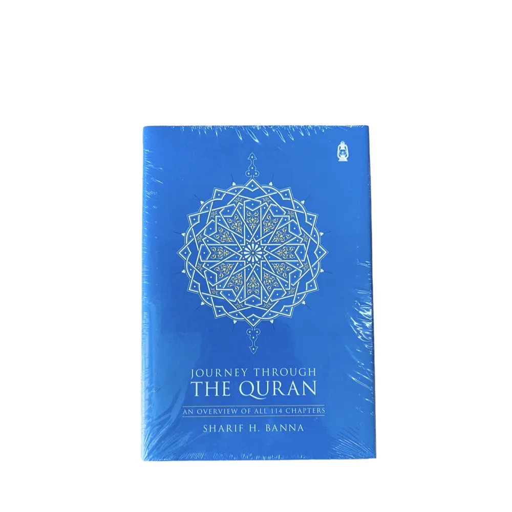 Journey Through The Quran by Sharif H. Banna - An Overview of all 114 Chapters