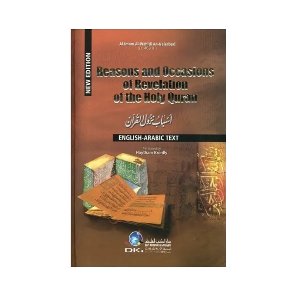 Reasons and Occasions of Revelation of The Quran (Asbab Nuzul al-Qur'an) [Arabic-English]